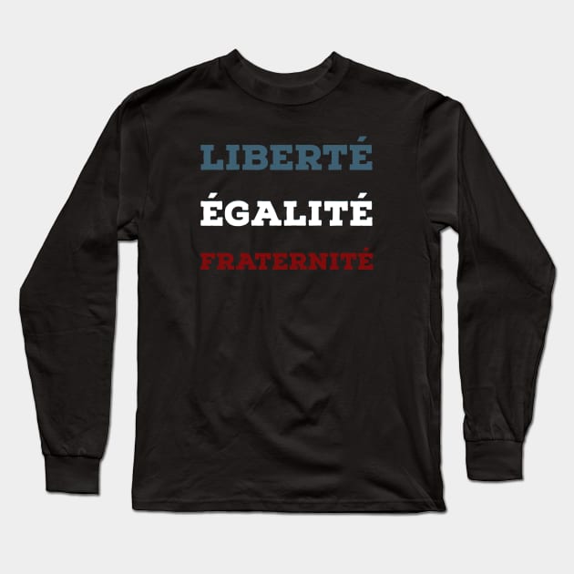 Liberté, égalité, fraternité Long Sleeve T-Shirt by Room Thirty Four